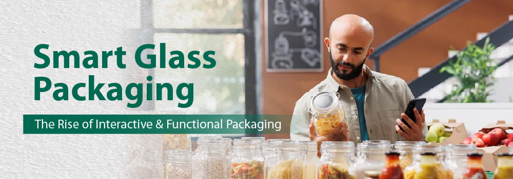 Smart Glass Packaging: The Rise of Interactive and Functional Packaging