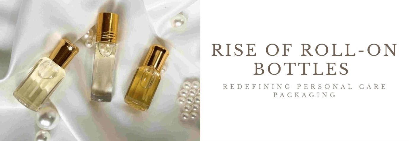 Glass Roll-On Bottles: Redefining Personal Care Packaging